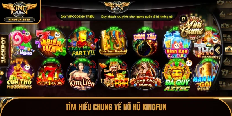 Tìm hiểu chung về nổ hũ Kingfun